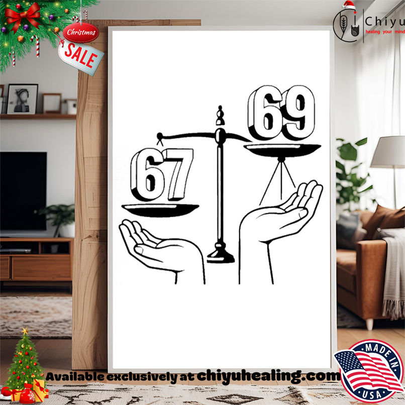 67 vs 69 balance of justice graphic shirt, Hoodie, Sweatshirt, Poster Canvas, Mug, Ornaments