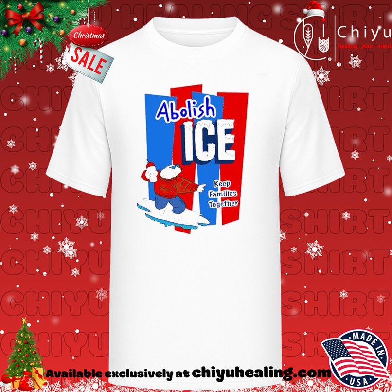 Abolish ICE Keep Families Together T-shirt, Hoodie, Sweatshirt, Poster Canvas, Mug, Ornaments