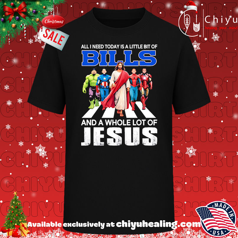 All I Need Today Is A Little Bit Of Buffalo Bills And A Whole Lot Of Jesus Shirt, Hoodie, Sweatshirt, Poster Canvas, Mug, Ornaments