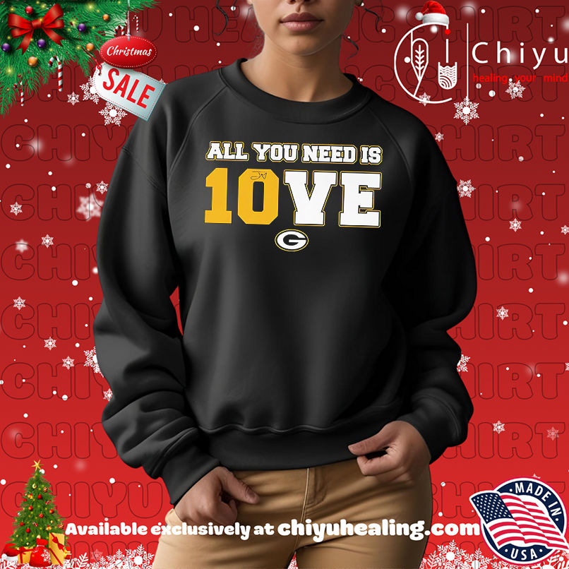 All You Need Is 10ve Green Bay Packers Shirt All You Need Is 10ve Green Bay Packers Shirt
