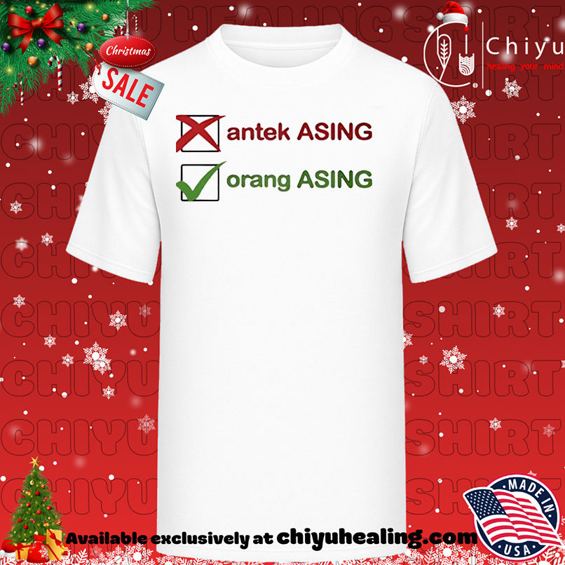 Antek Asing Orang Asing T-shirt, Hoodie, Sweatshirt, Poster Canvas, Mug, Ornaments