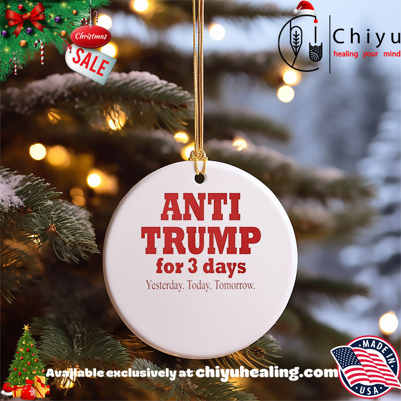 Anti Trump For 3 Days Yesterday Today Tomorrow shirt, Hoodie, Sweatshirt, Poster Canvas, Mug, Ornaments 5 Anti Trump For 3 Days Yesterday Today Tomorrow shirt, Hoodie, Sweatshirt, Poster Canvas, Mug, Ornaments