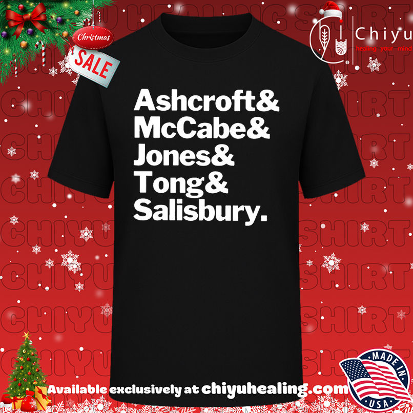 Ashcroft and McCabe and Jones and Tong and Salisbury T-shirt, Hoodie, Sweatshirt, Poster Canvas, Mug, Ornaments