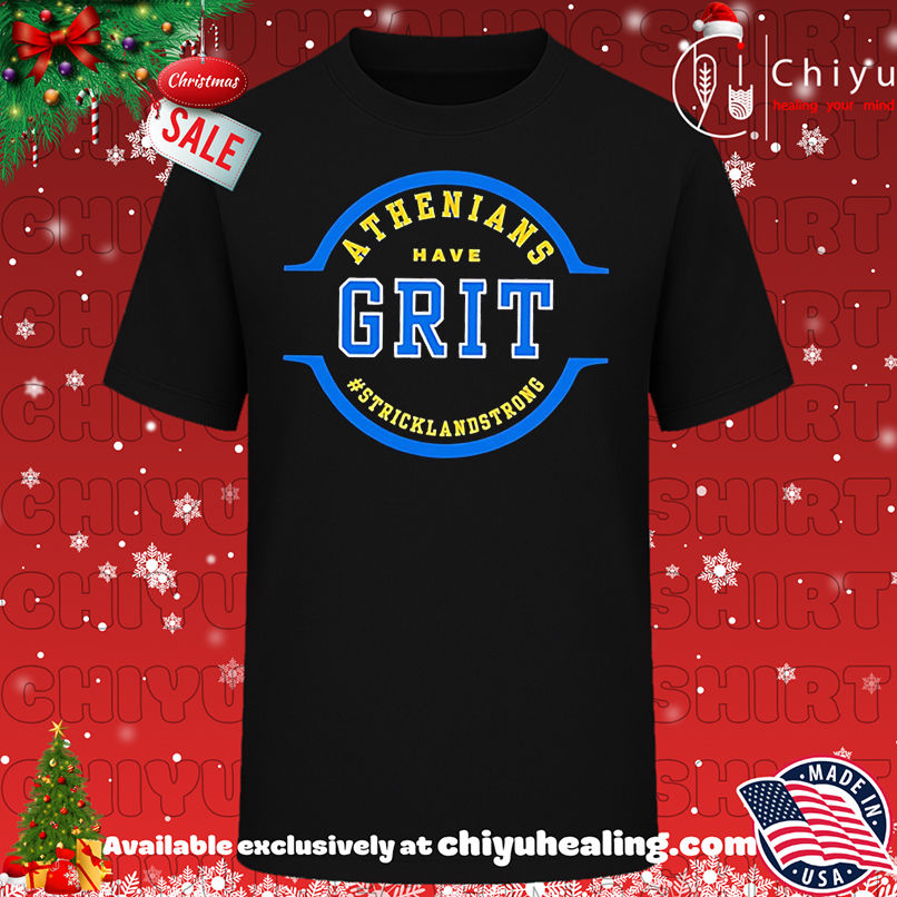 Athenians Have Grit hashtag Stricklandstrong shirt, Hoodie, Sweatshirt, Poster Canvas, Mug, Ornaments