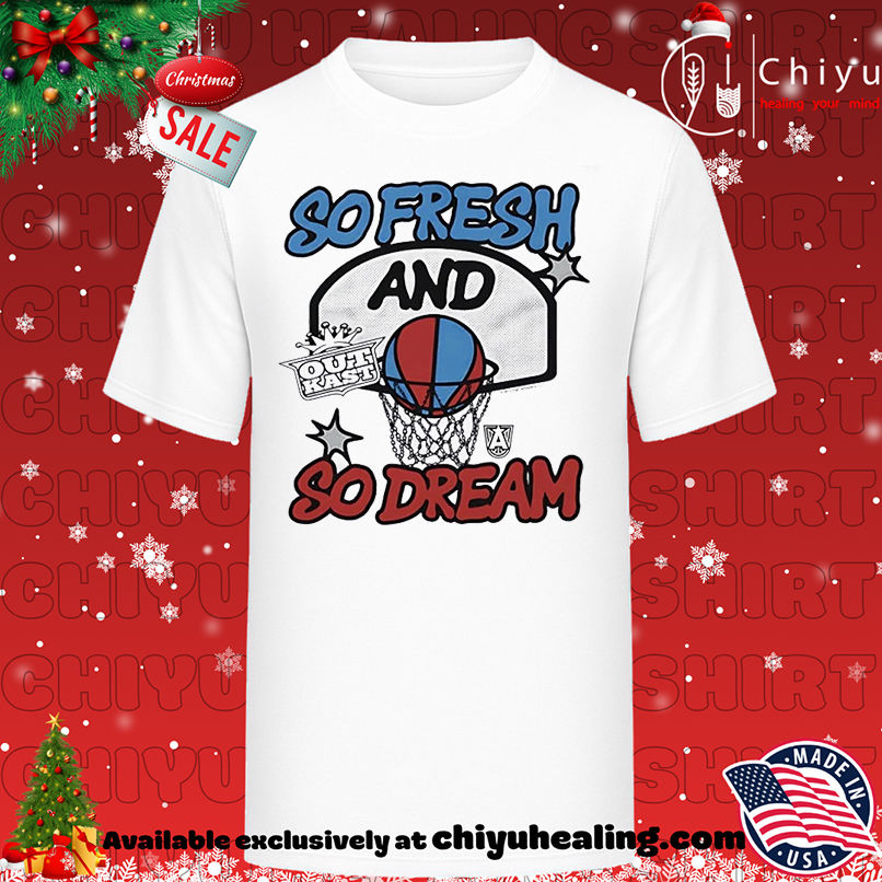 Atlanta Dream x OutKast So Fresh And So Dream T-shirt, Hoodie, Sweatshirt, Poster Canvas, Mug, Ornaments