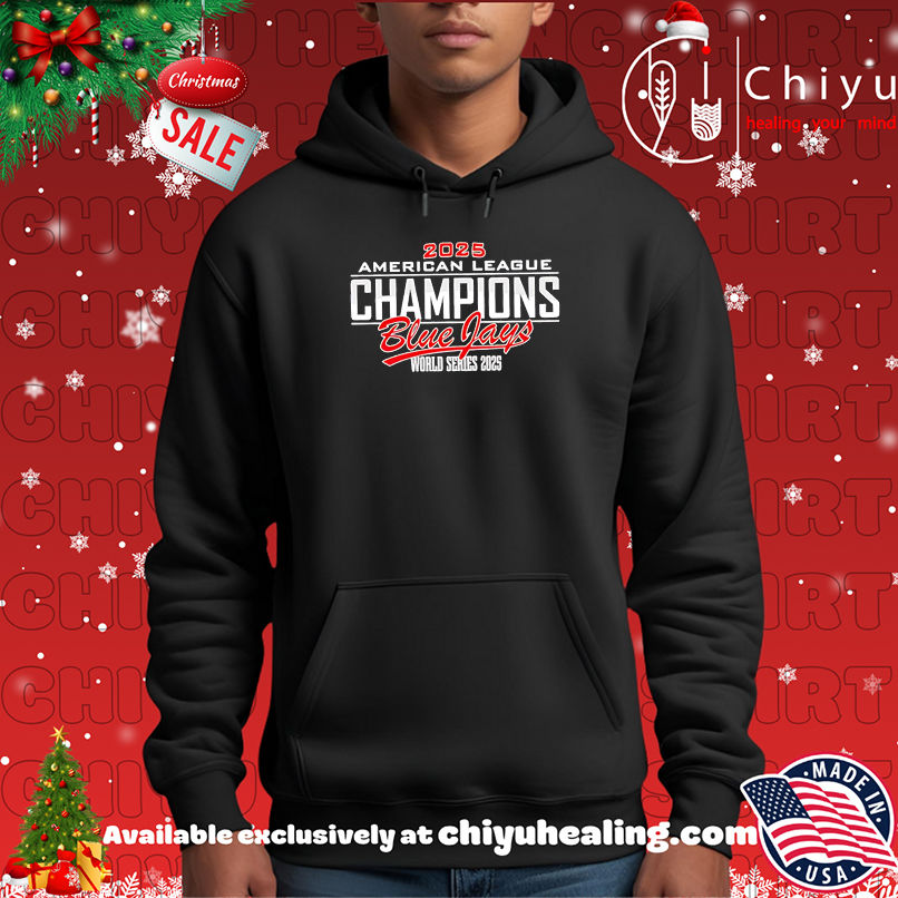 Awesome Toronto Blue Jays American League Champions World Series 2025 shirt Awesome Toronto Blue Jays American League Champions World Series 2025 shirt