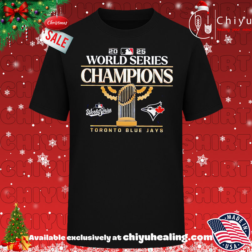 Awesome Toronto Blue Jays x World Series 2025 The Champions shirt, Hoodie, Sweatshirt, Poster Canvas, Mug, Ornaments