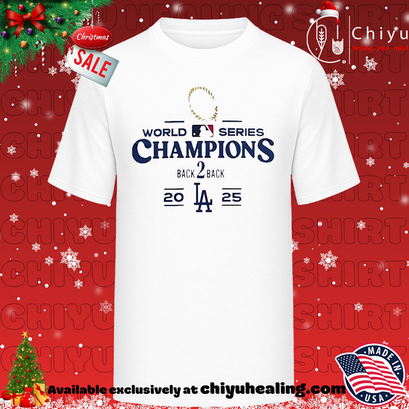 Back To Back LA Champions 2025 World Series Champions shirt, Hoodie, Sweatshirt, Poster Canvas, Mug, Ornaments