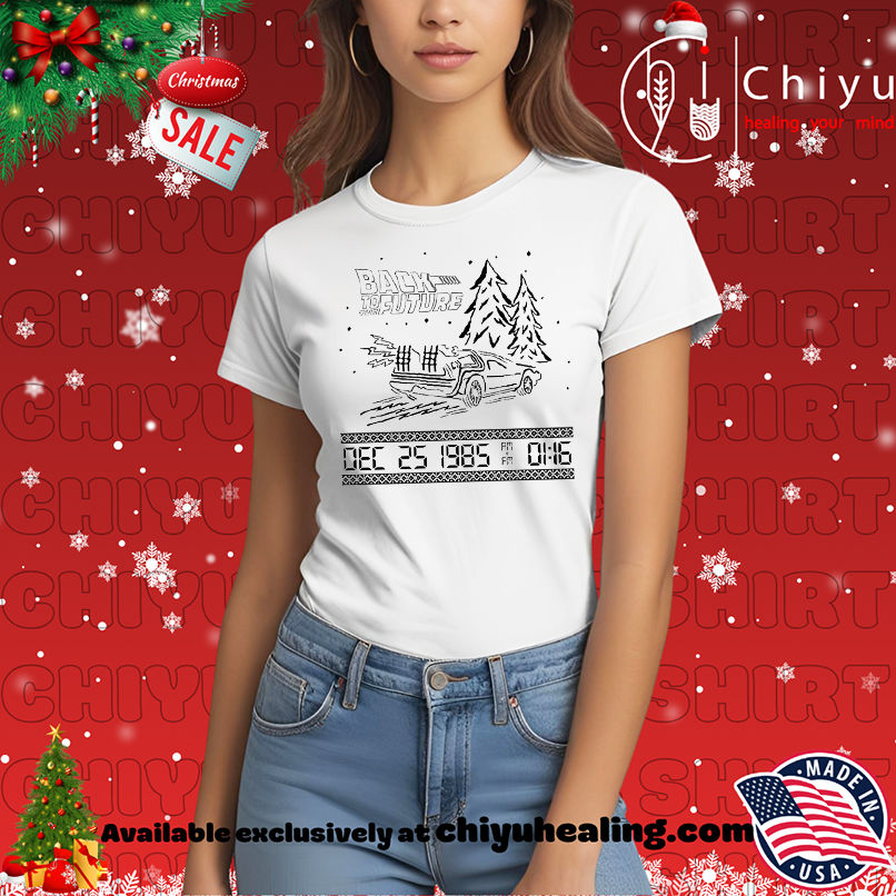 Back To The Future Dec 25 1985 Christmas shirt, Hoodie, Sweatshirt, Poster Canvas, Mug, Ornaments