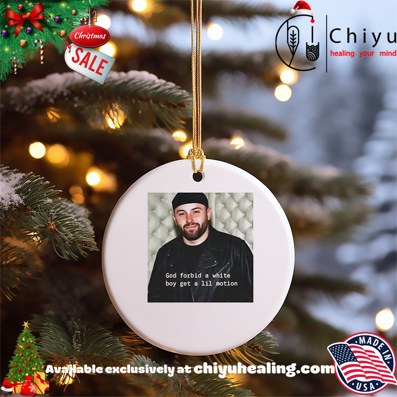 Baker Mayfield God forbid a white boy get a lil motion shirt, Hoodie, Sweatshirt, Poster Canvas, Mug, Ornaments