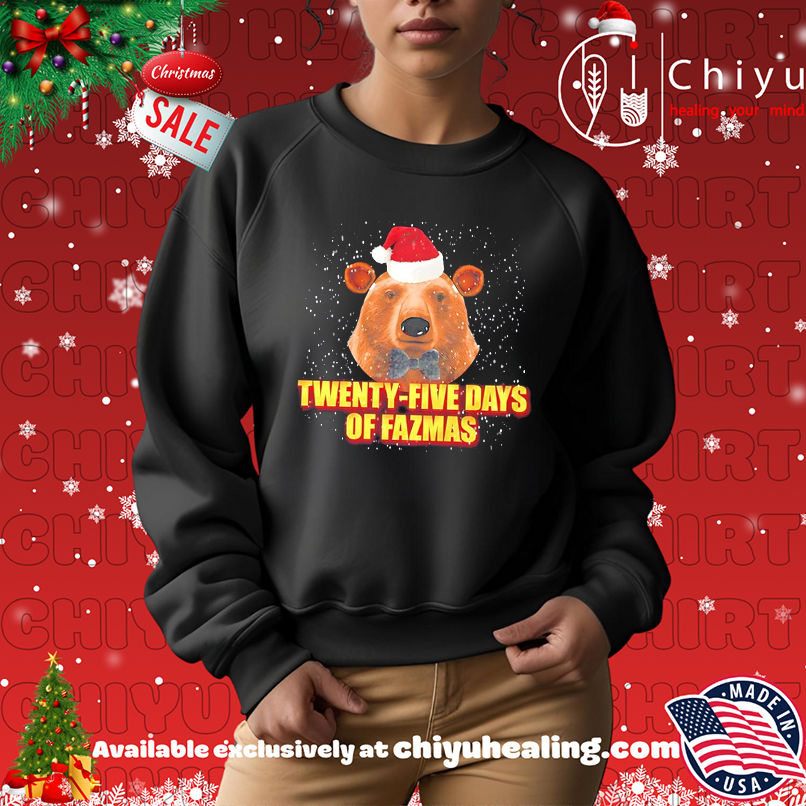 Bear Twenty-Five Days of Fazmas Christmas shirt Bear Twenty-Five Days of Fazmas Christmas shirt