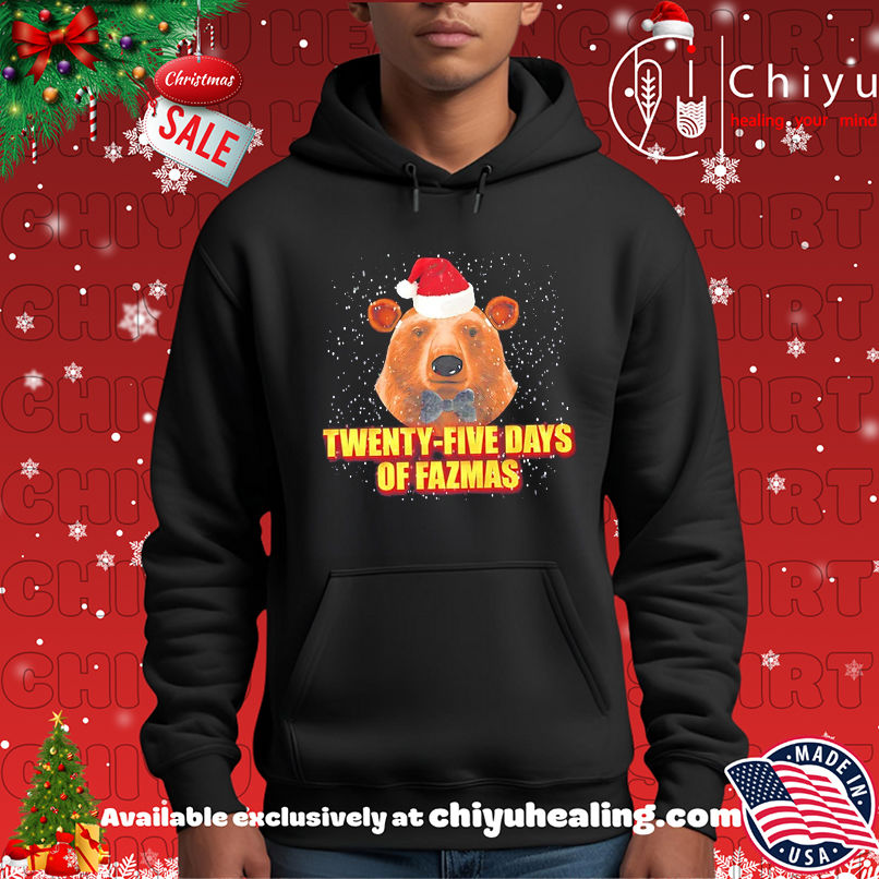 Bear Twenty-Five Days of Fazmas Christmas shirt Bear Twenty-Five Days of Fazmas Christmas shirt