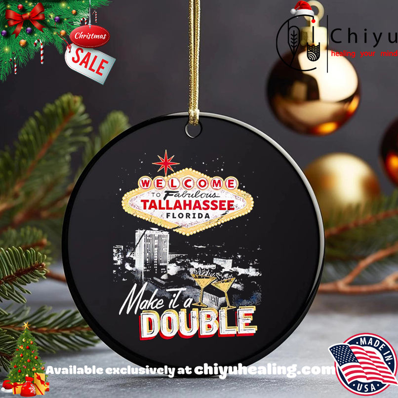Best Welcome To Fabulous Tallahassee Florida Make it a Double retro shirt, Hoodie, Sweatshirt, Poster Canvas, Mug, Ornaments