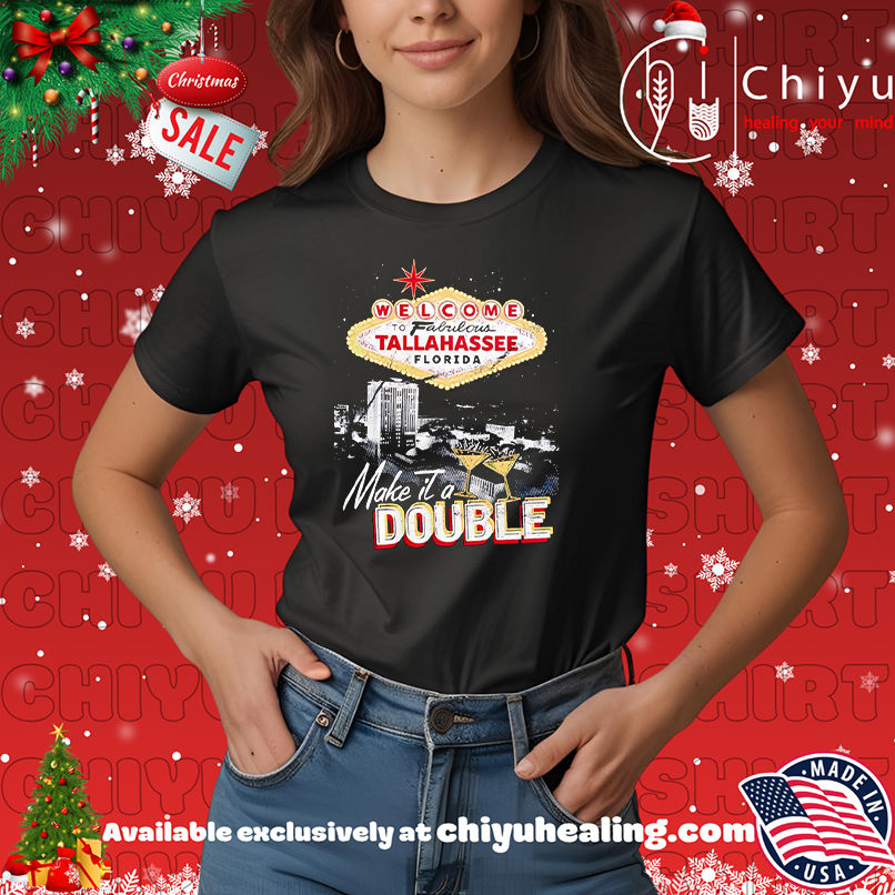 Best Welcome To Fabulous Tallahassee Florida Make it a Double retro shirt, Hoodie, Sweatshirt, Poster Canvas, Mug, Ornaments