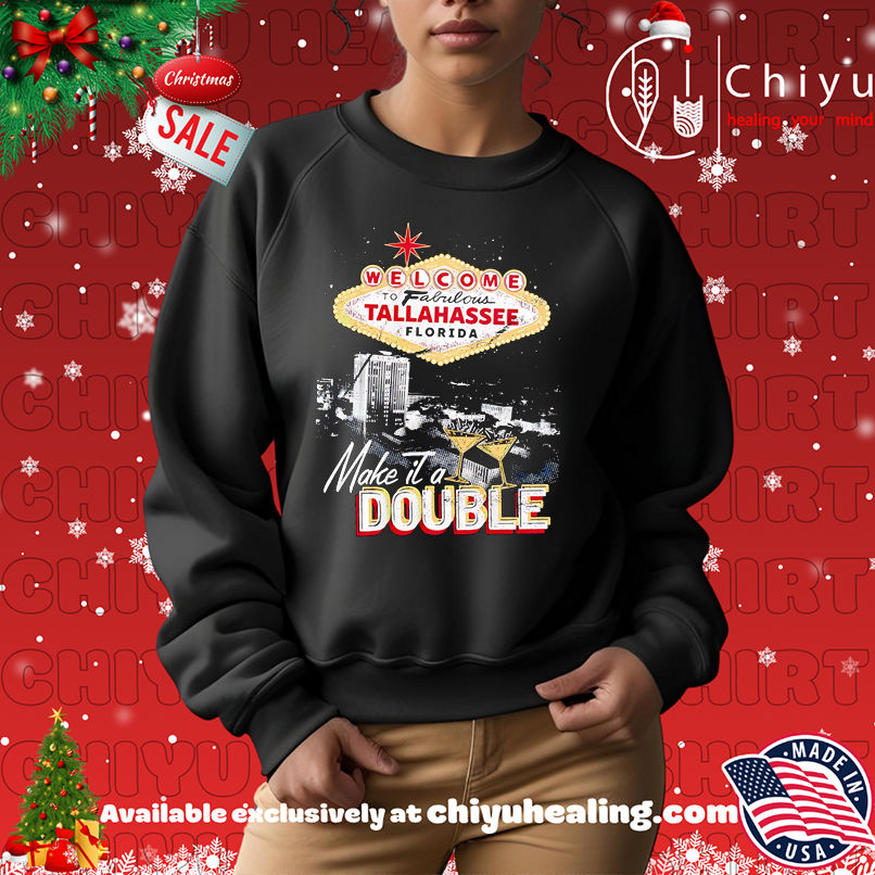 Best Welcome To Fabulous Tallahassee Florida Make it a Double retro shirt Best Welcome To Fabulous Tallahassee Florida Make it a Double retro shirt