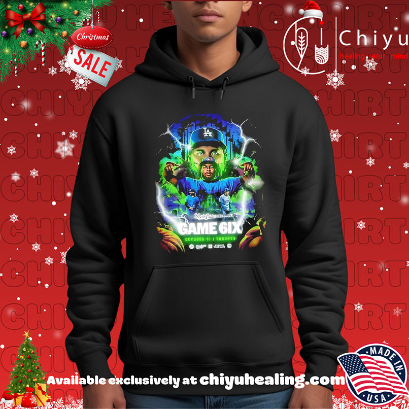 Blue Jays Vs Dodgers World Series Game 6IX 2025 shirt, Hoodie, Sweatshirt, Poster Canvas, Mug, Ornaments