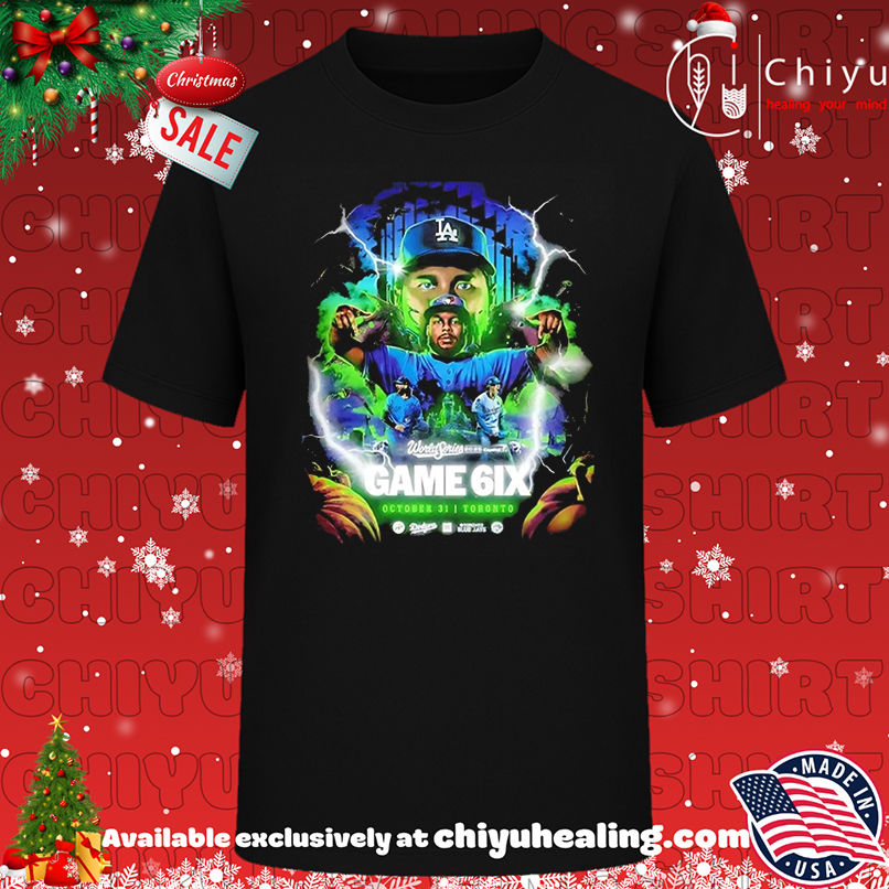 Blue Jays Vs Dodgers World Series Game 6IX 2025 shirt, Hoodie, Sweatshirt, Poster Canvas, Mug, Ornaments