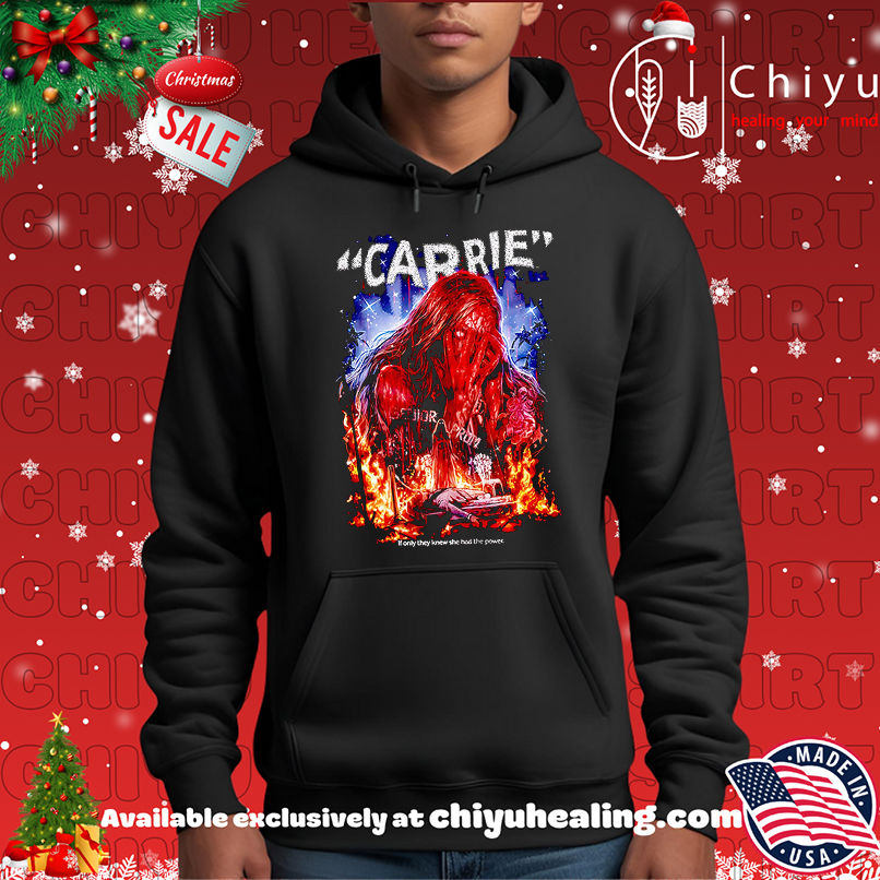 Carrie If Only They Knew Shirt Carrie If Only They Knew Shirt