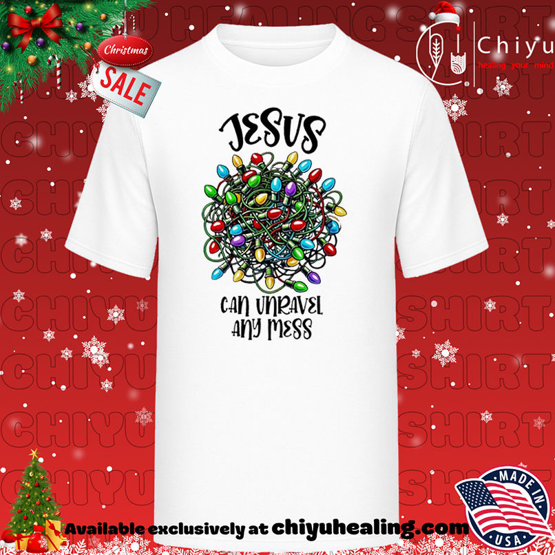 Christian Jesus Can Unravel Any Mess shirt, Hoodie, Sweatshirt, Poster Canvas, Mug, Ornaments