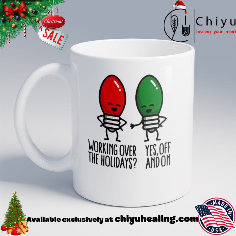 Christmas lights pun Working over holidays funny 2025 shirt, Hoodie, Sweatshirt, Poster Canvas, Mug, Ornaments 6 Christmas lights pun Working over holidays funny 2025 shirt, Hoodie, Sweatshirt, Poster Canvas, Mug, Ornaments
