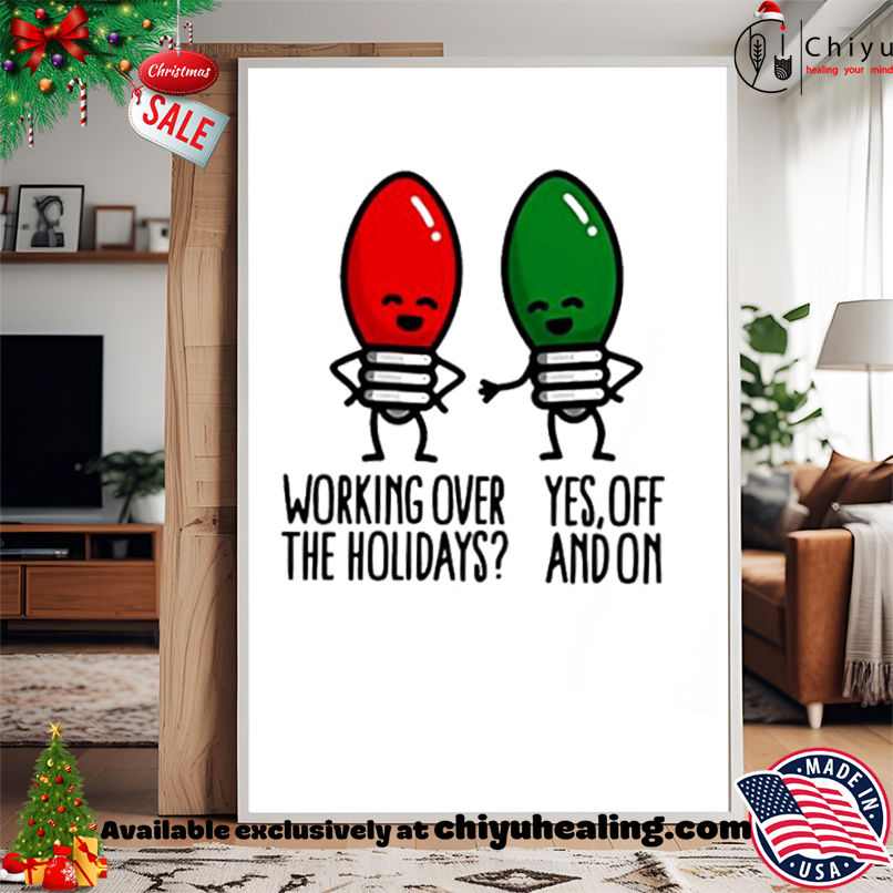 Christmas lights pun Working over holidays funny 2025 shirt Christmas lights pun Working over holidays funny 2025 shirt