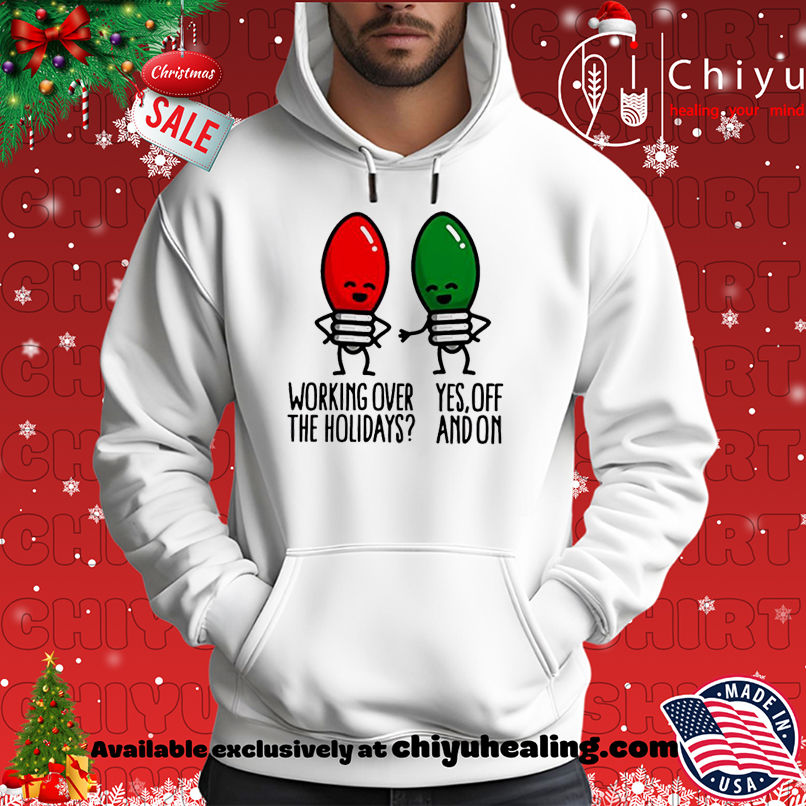 Christmas lights pun Working over holidays funny 2025 shirt, Hoodie, Sweatshirt, Poster Canvas, Mug, Ornaments 2 Christmas lights pun Working over holidays funny 2025 shirt, Hoodie, Sweatshirt, Poster Canvas, Mug, Ornaments
