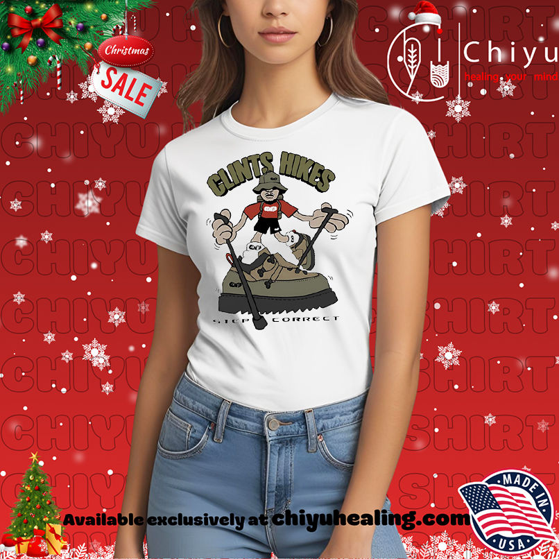 Clints Inc Hikes Step Concert Shirt, Hoodie, Sweatshirt, Poster Canvas, Mug, Ornaments