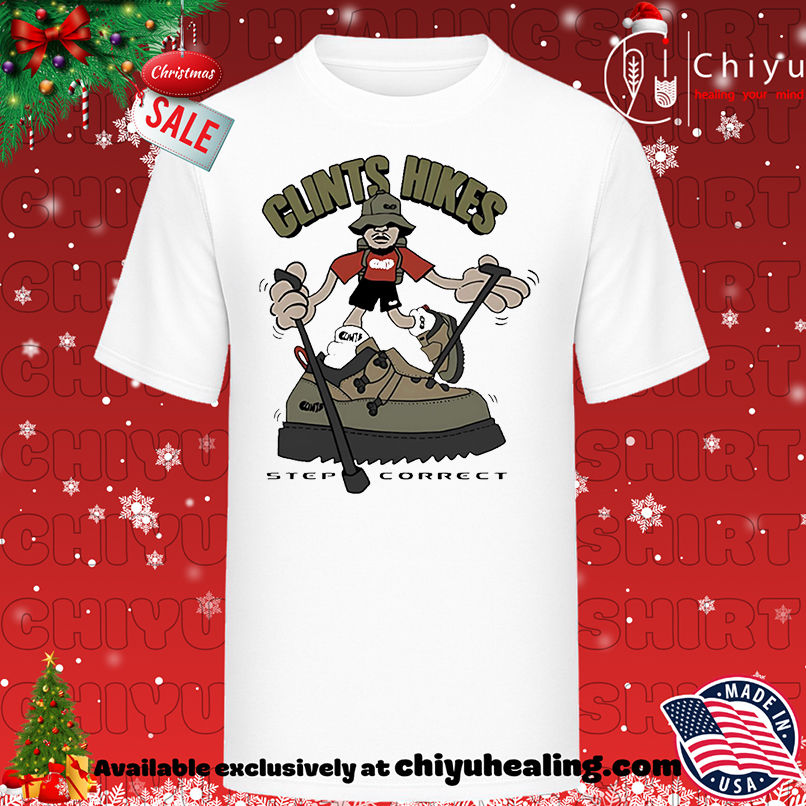 Clints Inc Hikes Step Concert Shirt, Hoodie, Sweatshirt, Poster Canvas, Mug, Ornaments