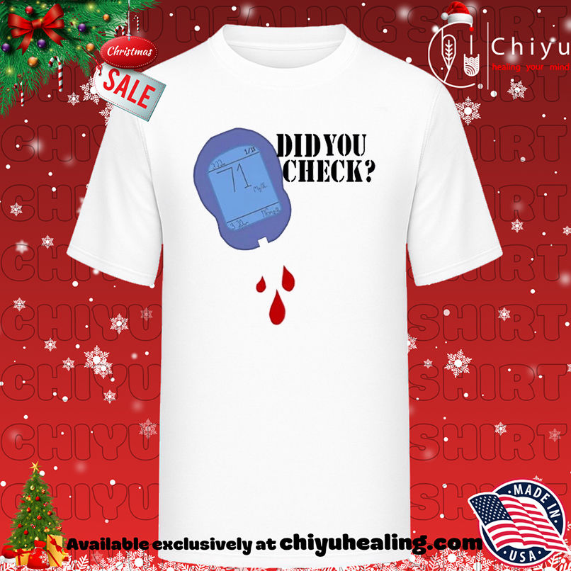 Did you check machine T-shirt, Hoodie, Sweatshirt, Poster Canvas, Mug, Ornaments