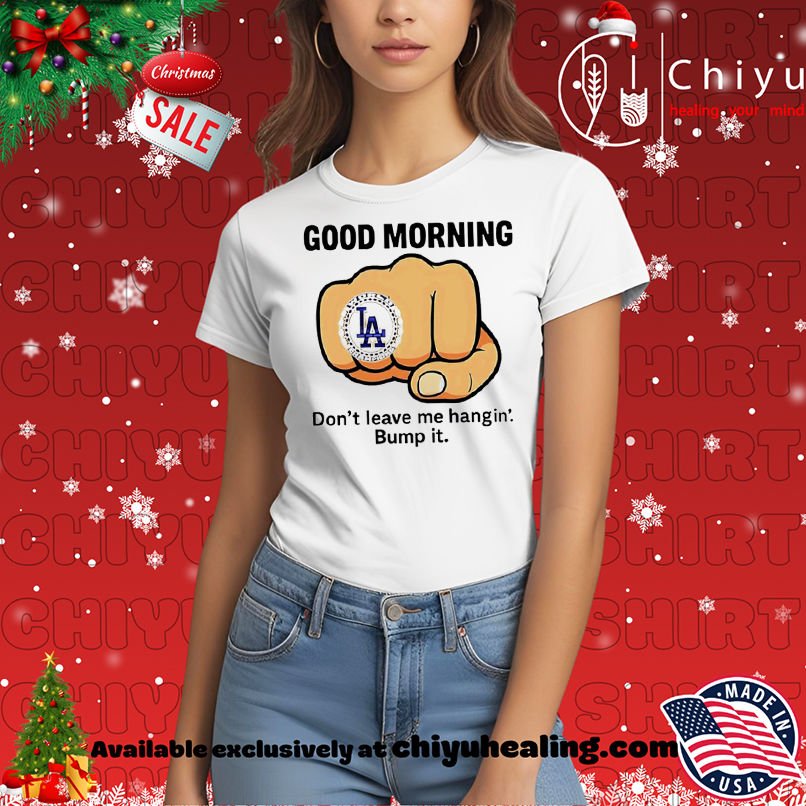 Dodgers Don't Leave Me Hangin' Bump It shirt, Hoodie, Sweatshirt, Poster Canvas, Mug, Ornaments