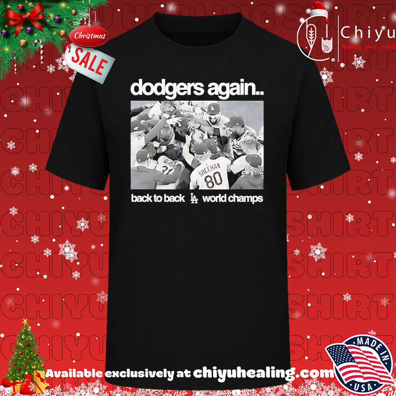Dodgers again back to back World Champions 2025 T-shirt, Hoodie, Sweatshirt, Poster Canvas, Mug, Ornaments
