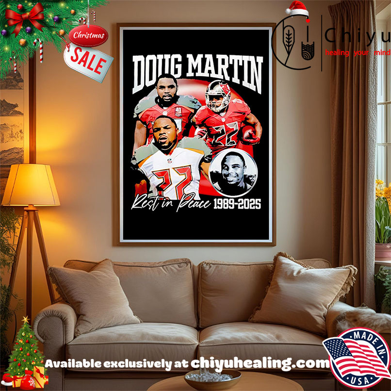 Doug Martin 1989-2025 Rest in Peace shirt, Hoodie, Sweatshirt, Poster Canvas, Mug, Ornaments