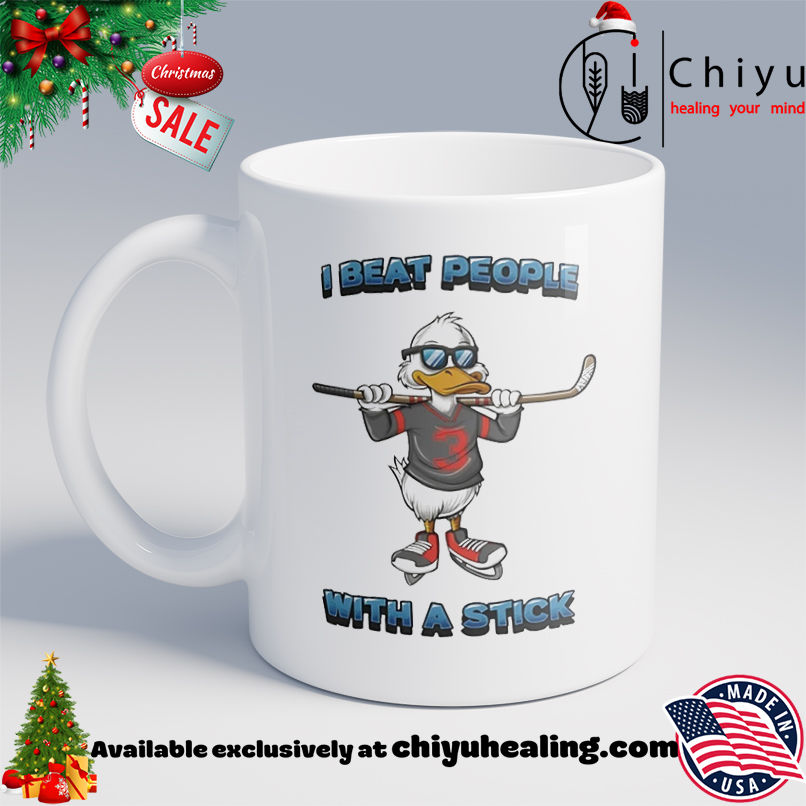 Duck hockey I beat people with a stick shirt, Hoodie, Sweatshirt, Poster Canvas, Mug, Ornaments 6 Duck hockey I beat people with a stick shirt, Hoodie, Sweatshirt, Poster Canvas, Mug, Ornaments