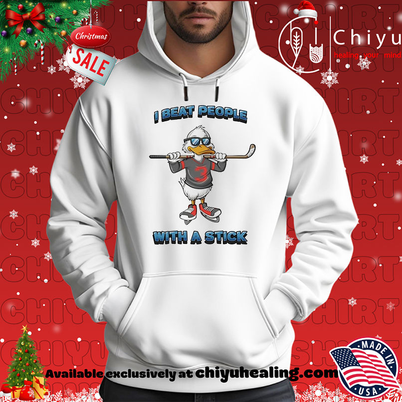 Duck hockey I beat people with a stick shirt, Hoodie, Sweatshirt, Poster Canvas, Mug, Ornaments 2 Duck hockey I beat people with a stick shirt, Hoodie, Sweatshirt, Poster Canvas, Mug, Ornaments