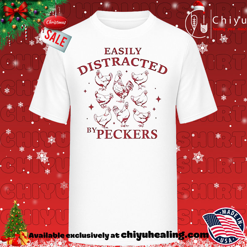 Easily distracted by peckers shirt, Hoodie, Sweatshirt, Poster Canvas, Mug, Ornaments