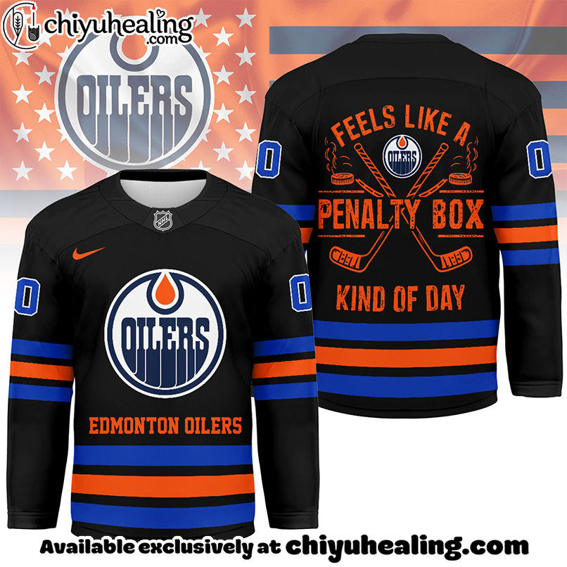Edmonton Oilers - Premium NHL Feels Like a Penalty Day Long Jersey