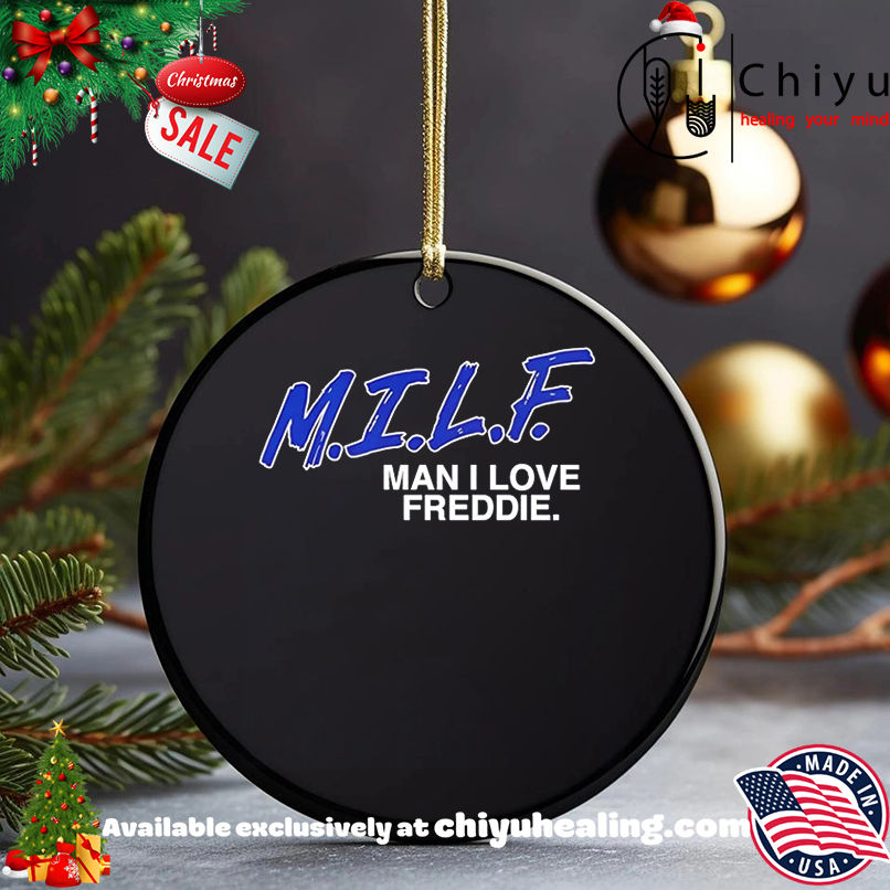 Freddie Freeman MILF Man I Love Freddie shirt, Hoodie, Sweatshirt, Poster Canvas, Mug, Ornaments