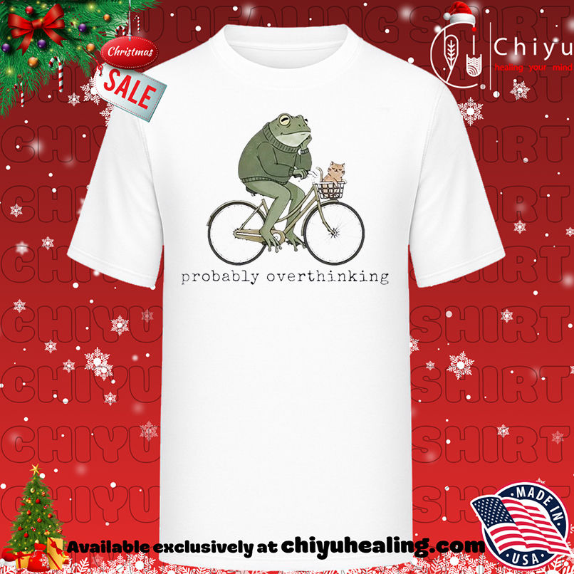 Frog Riding A Bike With Cat Probably Overthinking Funny Meme T-shirt, Hoodie, Sweatshirt, Poster Canvas, Mug, Ornaments