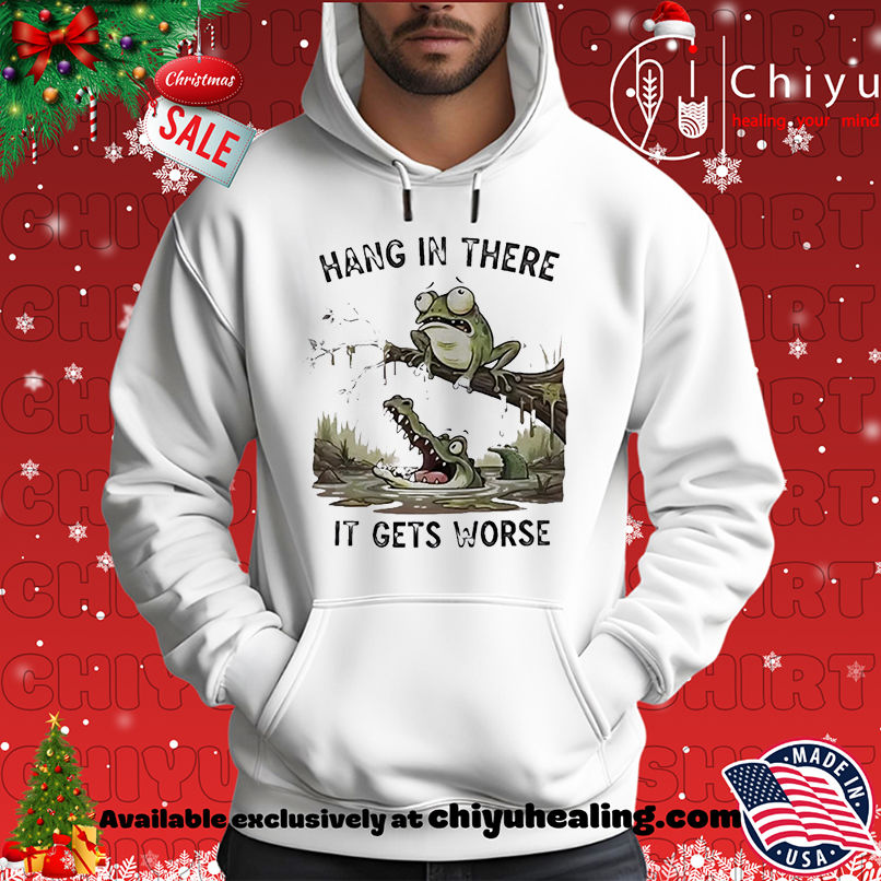 Frog and Alligator Hang in There It Gets Worse T-shirt, Hoodie, Sweatshirt, Poster Canvas, Mug, Ornaments 2 Frog and Alligator Hang in There It Gets Worse T-shirt, Hoodie, Sweatshirt, Poster Canvas, Mug, Ornaments