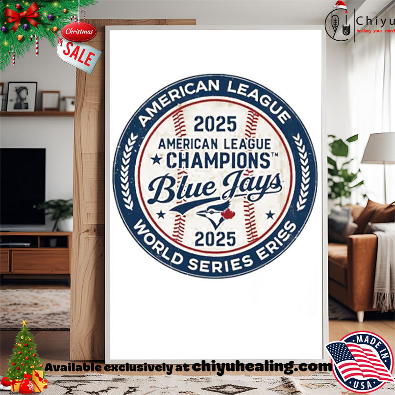 Funny Blue Jays American League Champs 2025 logo shirt, Hoodie, Sweatshirt, Poster Canvas, Mug, Ornaments