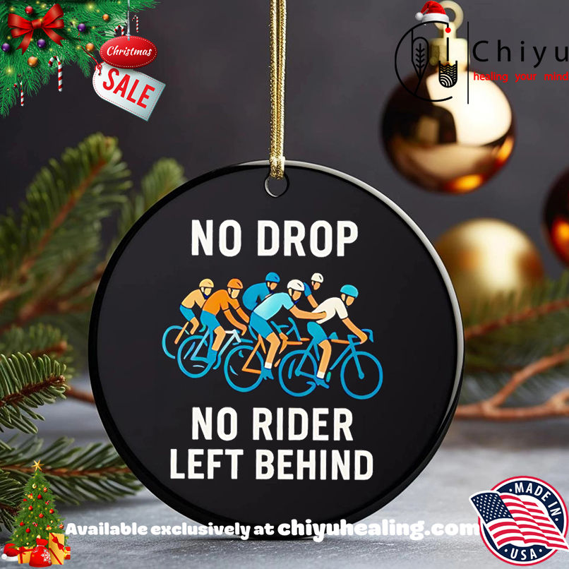 Funny No Drop No Rider Left Behind Cycling shirt, Hoodie, Sweatshirt, Poster Canvas, Mug, Ornaments