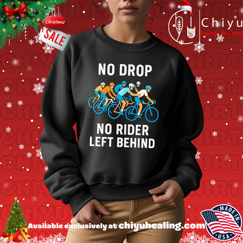 Funny No Drop No Rider Left Behind Cycling shirt Funny No Drop No Rider Left Behind Cycling shirt