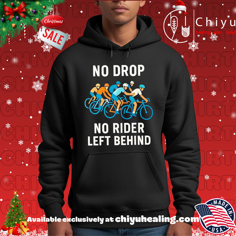 Funny No Drop No Rider Left Behind Cycling shirt Funny No Drop No Rider Left Behind Cycling shirt