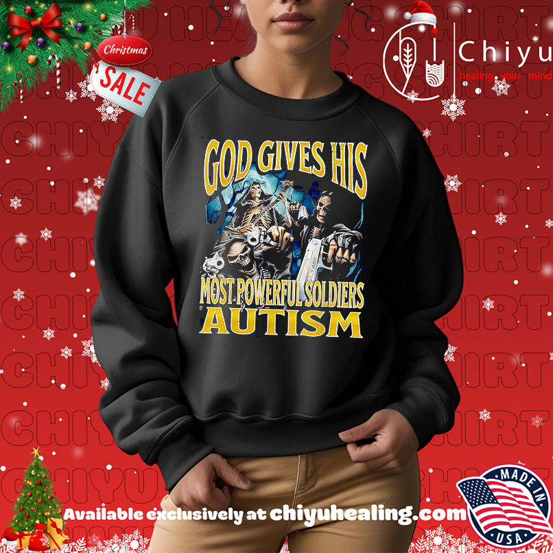 God Give His Most Powerful Soldiers Autism Shirt God Give His Most Powerful Soldiers Autism Shirt