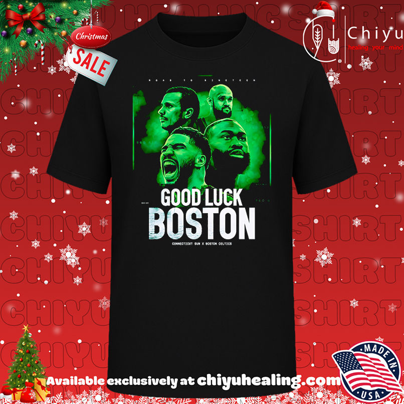 Good luck Boston Connecticut Sun x Celtics shirt, Hoodie, Sweatshirt, Poster Canvas, Mug, Ornaments