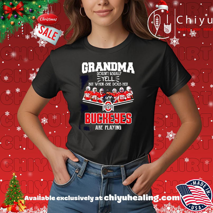Grandma doesn't usually yell but when she does her Ohio State Buckeyes are playing T-shirt, Hoodie, Sweatshirt, Poster Canvas, Mug, Ornaments 7 Grandma doesn't usually yell but when she does her Ohio State Buckeyes are playing T-shirt, Hoodie, Sweatshirt, Poster Canvas, Mug, Ornaments