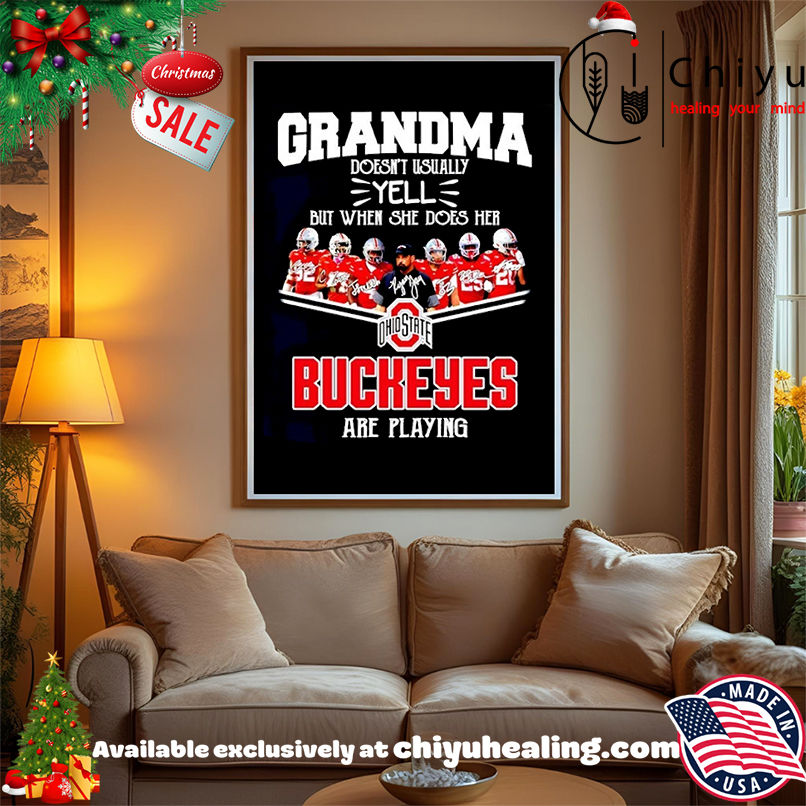 Grandma doesn't usually yell but when she does her Ohio State Buckeyes are playing T-shirt, Hoodie, Sweatshirt, Poster Canvas, Mug, Ornaments 15 Grandma doesnt usually yell but when she does her Ohio State Buckeyes are playing christmas ornament Hoodie Sweatshirt Tank Top