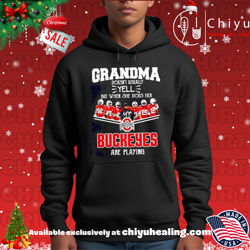 Grandma doesn't usually yell but when she does her Ohio State Buckeyes are playing T-shirt, Hoodie, Sweatshirt, Poster Canvas, Mug, Ornaments 2 Grandma doesn't usually yell but when she does her Ohio State Buckeyes are playing T-shirt, Hoodie, Sweatshirt, Poster Canvas, Mug, Ornaments