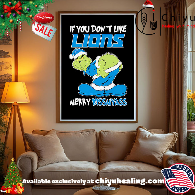 Grinch if you don't like Detroit Lions Merry Kissmyass shirt, Hoodie, Sweatshirt, Poster Canvas, Mug, Ornaments