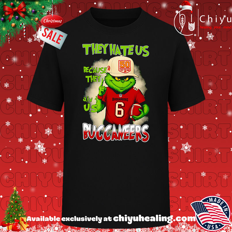 Grinch they hate us because they ain't us Buccaneers football shirt, Hoodie, Sweatshirt, Poster Canvas, Mug, Ornaments